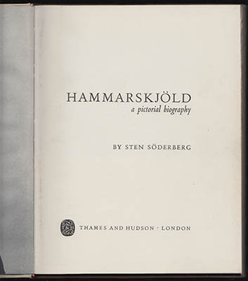 Söderberg, Sten | Hammarskjöld : a Pictorial Biography [Hammarskjöld, Dag (1905-1961)]