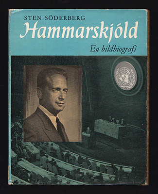 Söderberg, Sten | Dag Hammarskjöld : En bildbiografi [Hammarskjöld, Dag (1905-1961)]