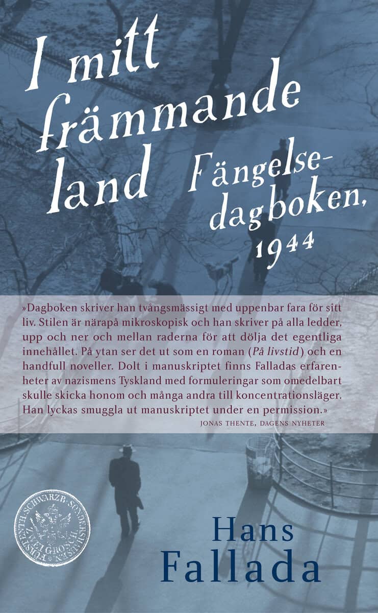 Fallada, Hans | I mitt främmande land : Fängelsedagboken 1944