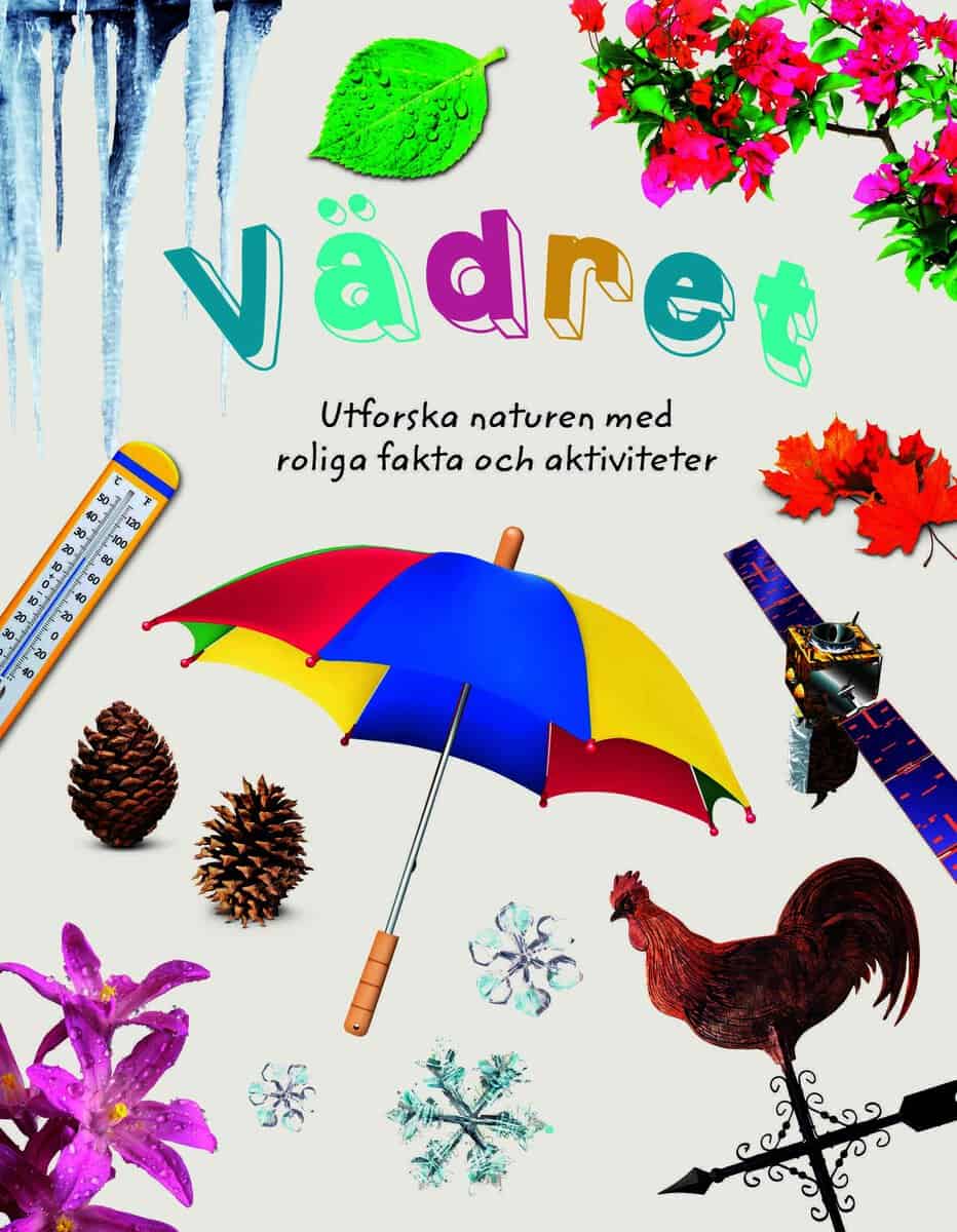 Farndon, John | Vädret : Utforska naturen med roliga fakta och aktiviteter