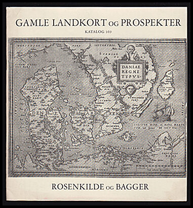 Bagger, Hans | Munch, Karsten (bokhandlare) | Gamle Landkort og Prospekter [|omslagstitel] : Katalog 169 Rosenkilde og B...