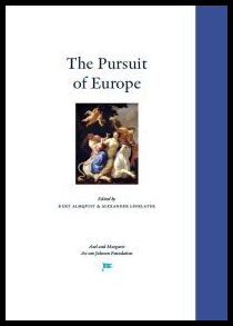 Almqvist, Kurt| Linklater, Alexander [red.] | The Pursuit of Europe