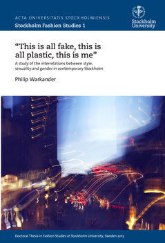 Warkander, Philip | 'This is all fake, this is all plastic, this is me' : A study of the interrelations between style, s...