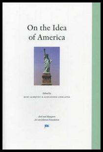 Almqvist, Kurt| Linklater, Alexander | On the Idea of America