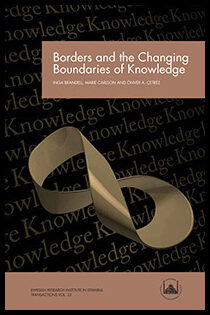 Brandell, Inga| Carlson, Marie| Çetrez, Önver A. [red.] | Borders and the Changing Boundaries of Knowledge