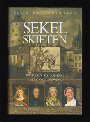 Chrispinsson, John | Sekelskiften : En krönika om sex, makt och pengar