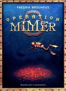 Brounéus, Fredrik | Operation Mimer