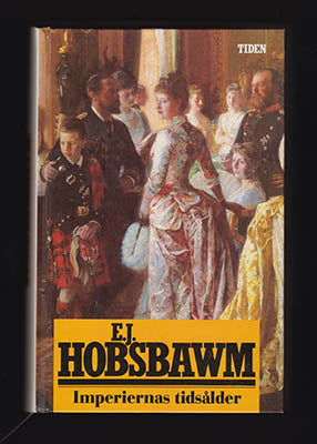 Hobsbawm, E. J. (Eric J. 1917-2012) | Imperiernas tidsålder