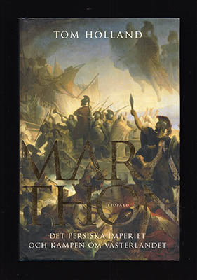 Holland, Tom | Marathon : Det persiska imperiet och kampen om västerlandet