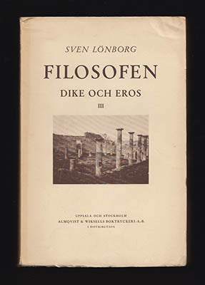 Lönborg, Sven | Dike och Eros : Människor och makter i forntidens Athen Del III Filosofen