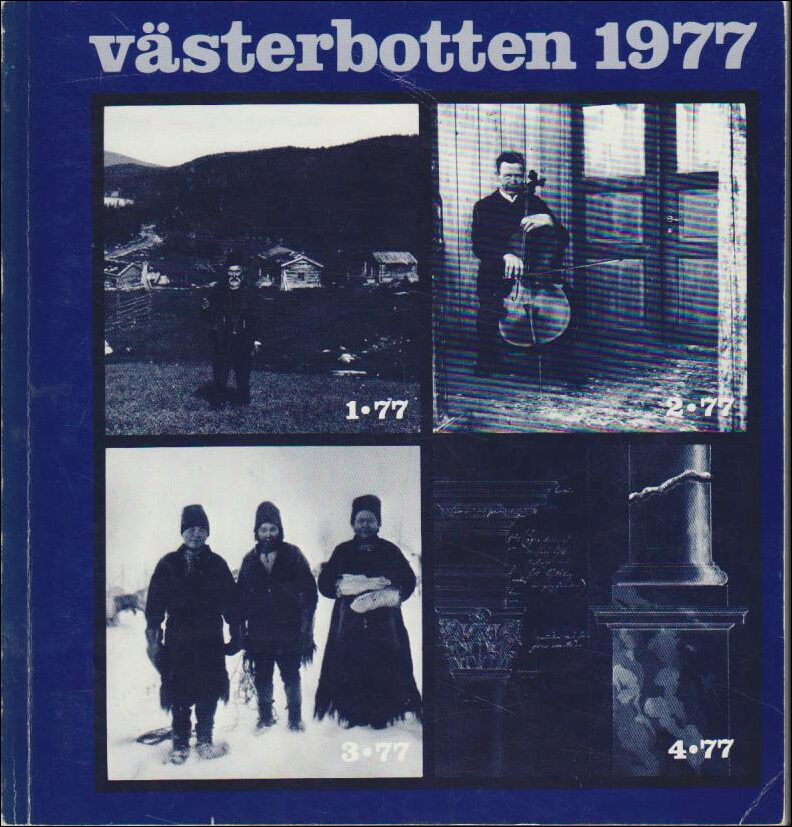Västerbotten | 1977 / 1-4 : Bilder från lappmarken - Musik i Västerbotten - Om de västerbottniska samernas dräktskick oc...