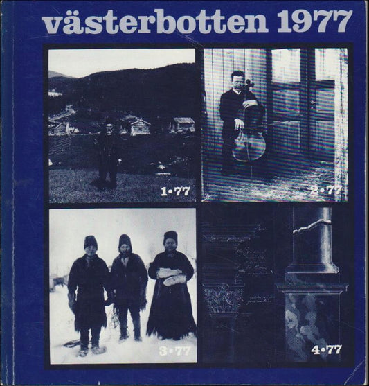 Västerbotten | 1977 / 1-4 : Bilder från lappmarken - Musik i Västerbotten - Om de västerbottniska samernas dräktskick oc...