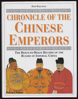 Paludan, Ann | Chronicle of the Chinese Emperors : The Reign-by-Reign Record of the Rulers of Imperial China