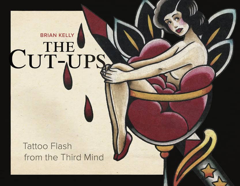 Brian Kelly - Fabian Nitz | The Cut-Ups : Tattoo Flash from the Third Mind