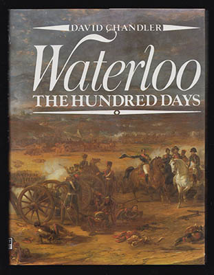 Ledru, Eric | Waterloo : The Hundred Days [Napoleon I (kejsare av Frankrike, 1769-1821)]