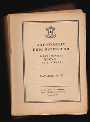 [Antiqvariat Eric Österlund] | Katalog N:r 22 + 72-95 + 99 samt Bilaga till 76+78-79 och tre Förteckningar : [Antiqvaria...