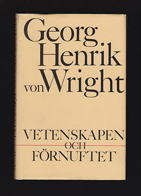 Wright, Georg Henrik von | Vetenskapen och förnuftet : Ett försök till orientering