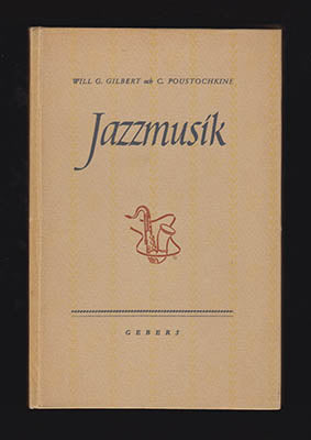 Gilbert, Will G | Poustochkine, C | Jazzmusik