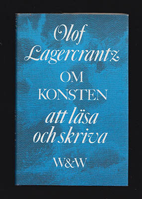 Lagercrantz, Olof | Om konsten att läsa och skriva