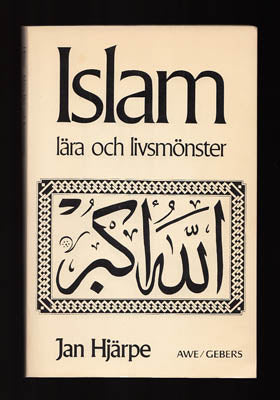 Hjärpe, Jan | Islam : Lära och livsmönster