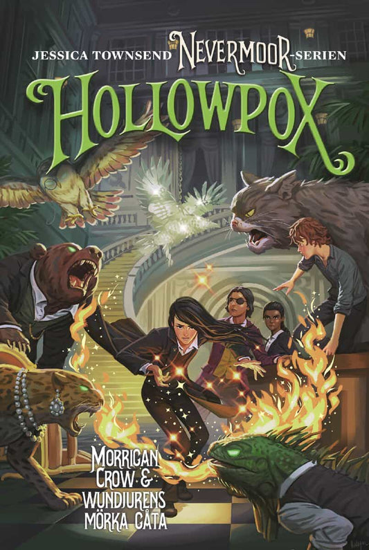 Townsend, Jessica | Hollowpox : Morrigan Crow & wundjurens mörka gåta