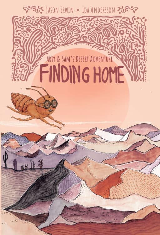 Erwin, Jason | Finding Home : Arty & Sam's desert adventure