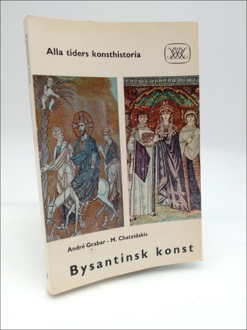 Grabar, André | Chatzidakis, M. | Bysantisk konst