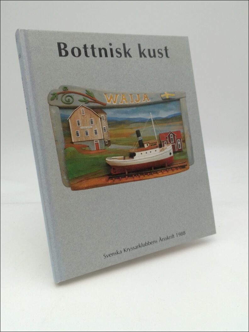 Johansson, Anders N. (red) | Bottnisk kust : Svenska Kryssarklubbens Årsskrift 1988