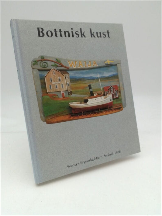 Johansson, Anders N. (red) | Bottnisk kust : Svenska Kryssarklubbens Årsskrift 1988