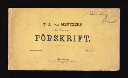 Mentzer, Thure Alexander von | T. A. von Mentzers större förskrift : Godtköpsupplaga