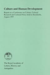 Knutsson, Karl Eric | Culture and Human Development : Report on a Conference on Culture, Cultural Research and Cultural ...