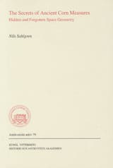 Sahlgren, Nils | The Secrets of Ancient Corn Measures : Hidden and Forgotten Space Geometry