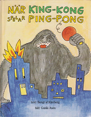 Klintberg, Bengt af | När King-Kong spelar ping-pong
