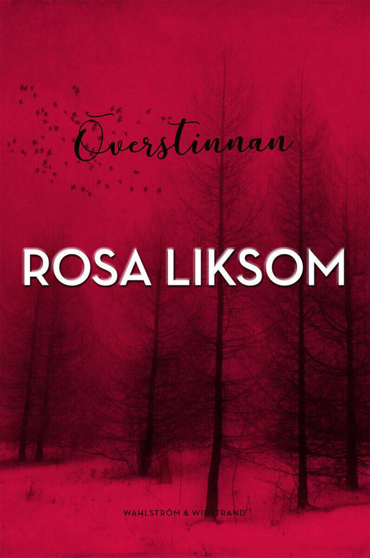 Liksom, Rosa | Överstinnan