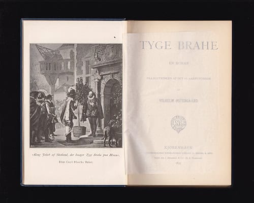 Østergaard, Vilhelm | Tyge Brahe : En roman fra slutningen af det 16. aarhundrede [Brahe, Tycho (1546-1601)]