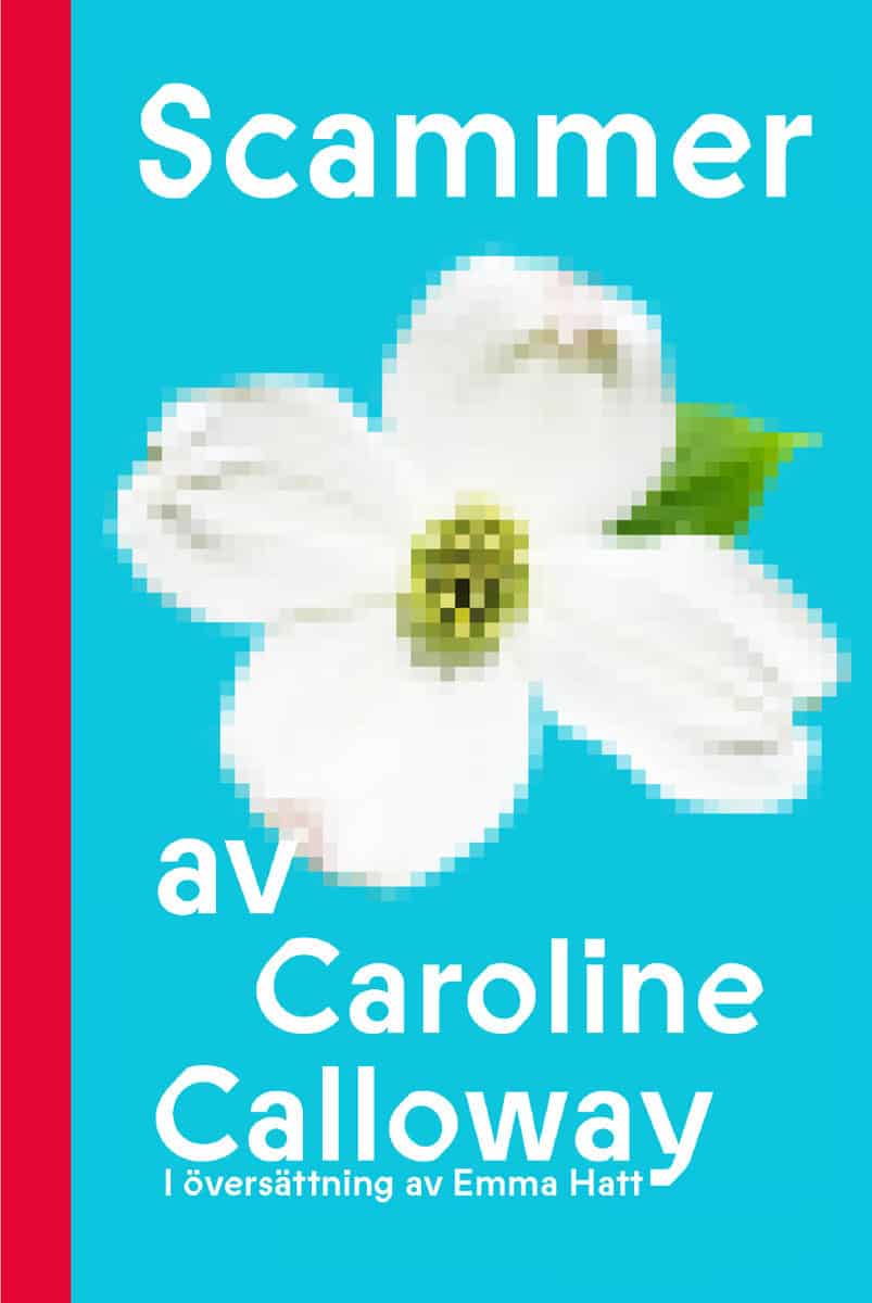Calloway, Caroline | Scammer (svensk utgåva)