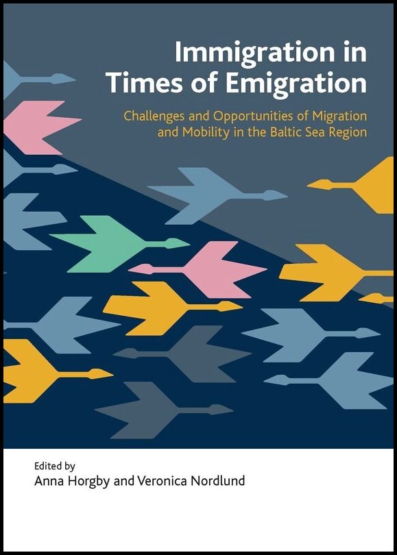 Horgby, Anna| Nordlund, Veronica [red.] | Immigration in times of emigration : Challenges and opportunities of migration...