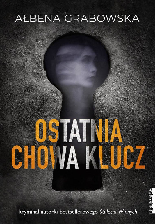 Grabowska, Ałbena | Ostatnia chowa klucz