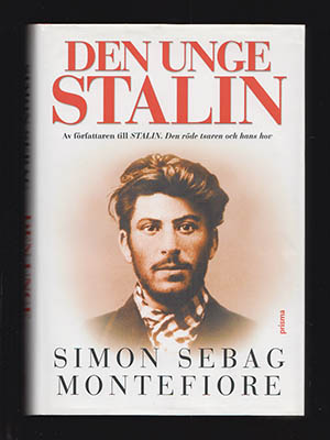 Sebag Montefiore, Simon | Den unge Stalin : [Stalin, Josef (1878-1953)]
