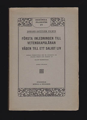 Fichte, Johann Gottlieb | Första inledningen till vetenskapsläran : Vägen till ett saligt liv