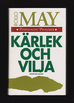 May, Rollo | Kärlek och vilja