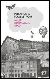 Fogelström, Per Anders | Mina drömmars stad