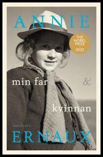 Ernaux, Annie | Min far & Kvinnan