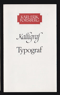 [Forsberg, Karl-Erik ] av G. F | Karl-Erik Forsberg : Kalligraf Typograf [Forsberg, Karl-Erik (1914-1995)]