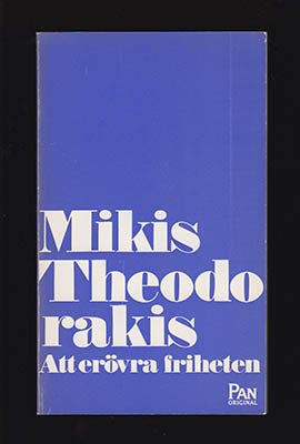 Theodorakis, Mikis | Att erövra friheten