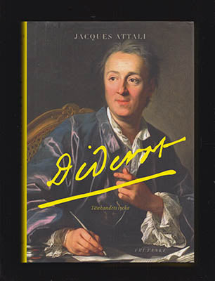 Attali, Jacques | Diderot : Tänkandets lycka [Diderot, Denis (1713-1784)]