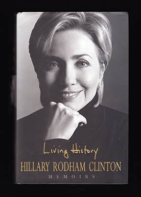 Clinton, Hillary Rodham | Living History : Memoirs