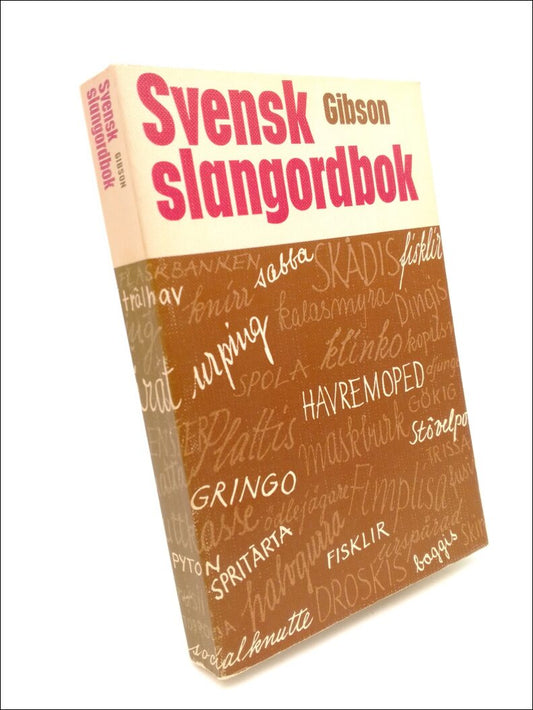 Gibson, Haldo | Svensk slangordbok