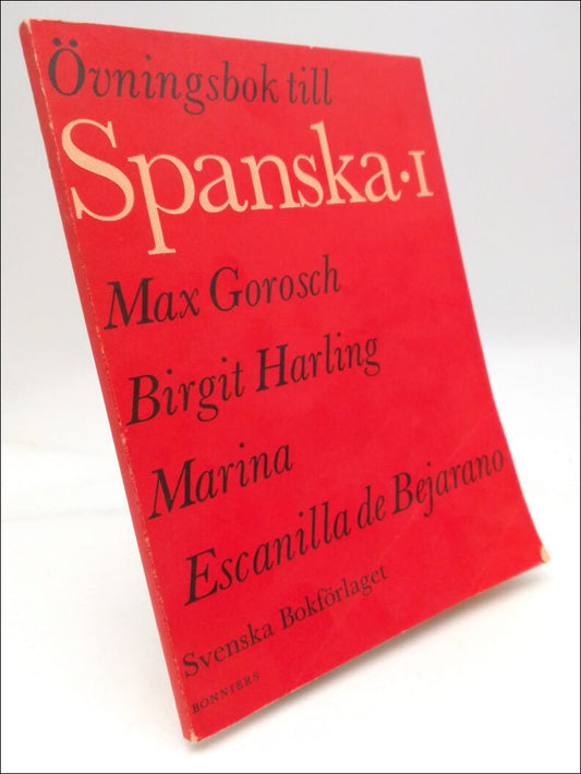 Gorosch, Max | Harling, Birgit | Escanilla de Bejarano | Övningsbok till spanska : 1