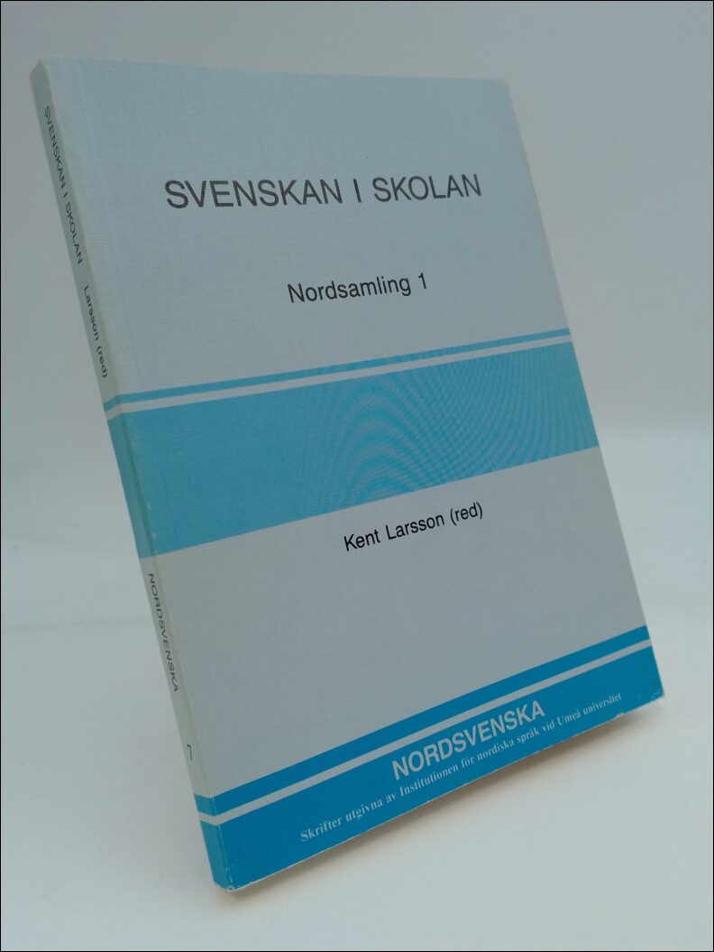 Larsson, Kent (red) | Svenska i skolan : Nordsamling 1